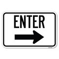 Signmission Parking Lot Sign Enter Sign Right Arrow Heavy-Gauge Aluminum Sign, 12" x 18", A-1218-23426 A-1218-23426